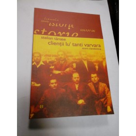 CLIENTII LU' TANTI VARVARA - STELIAN TANASE